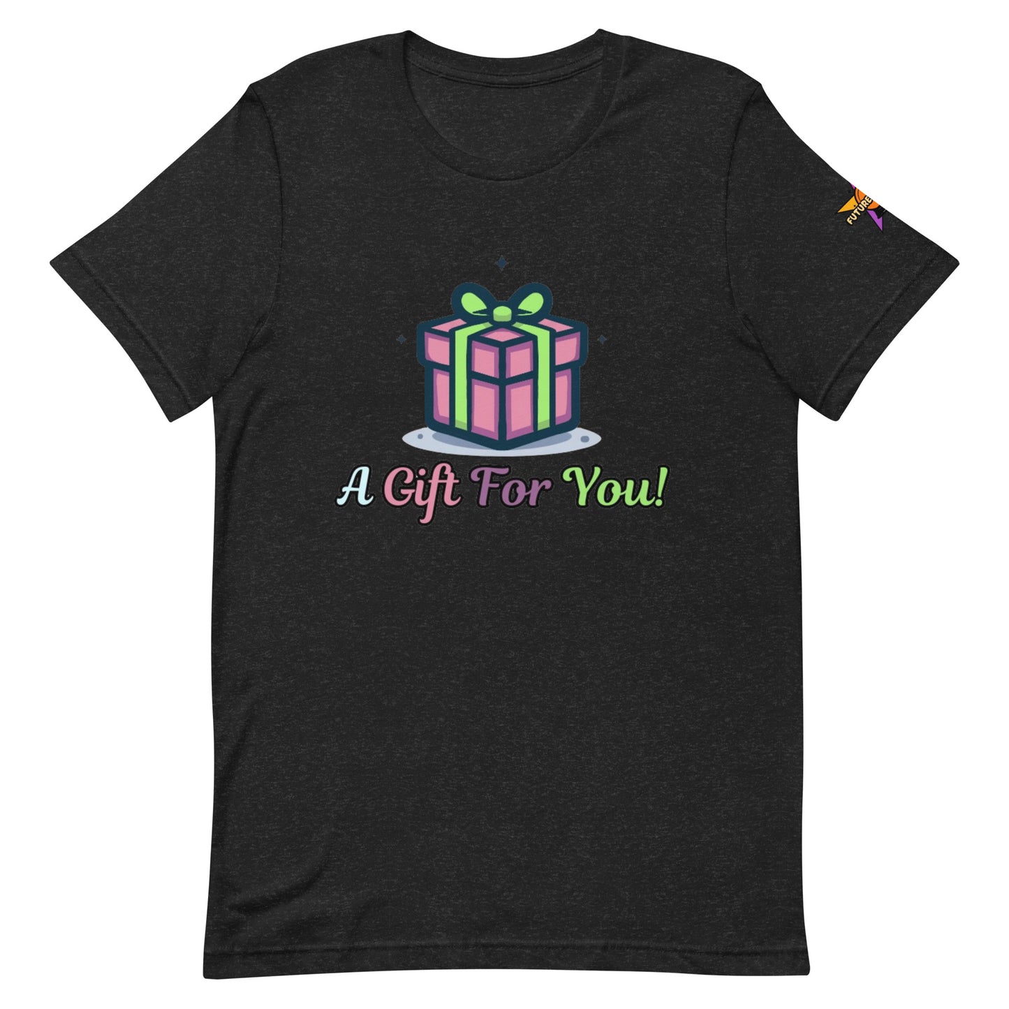 Camiseta unisex "Regalo para ti"