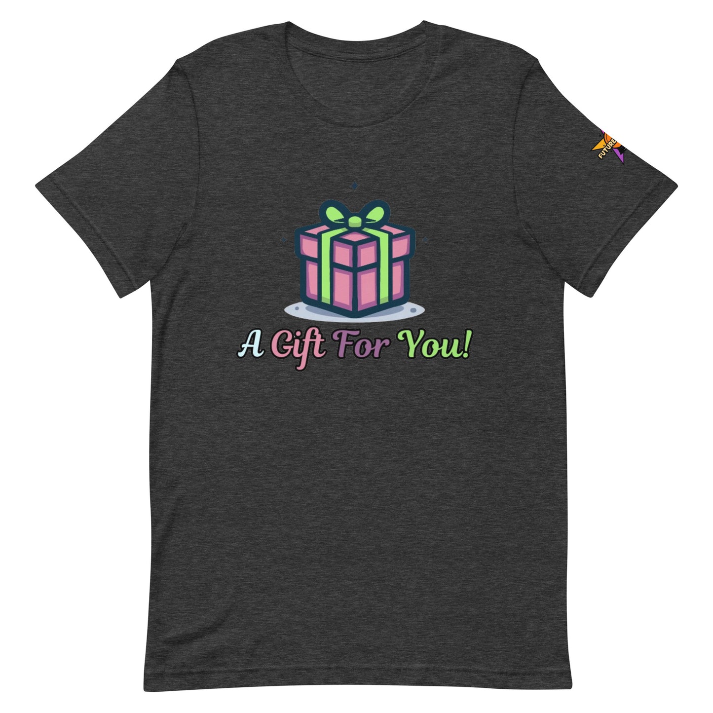 Camiseta unisex "Regalo para ti"