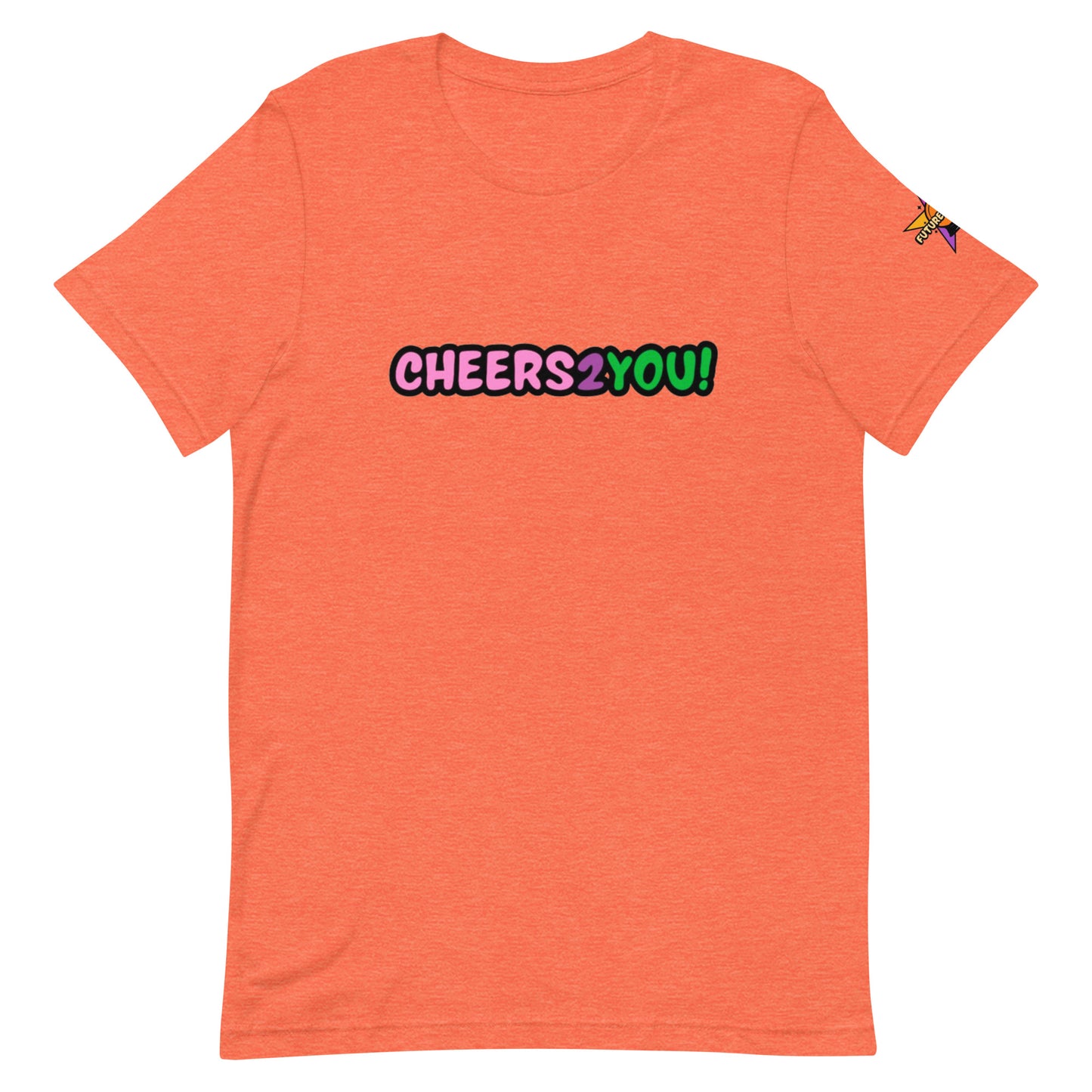 T-shirt unisexe Cheers 2 You
