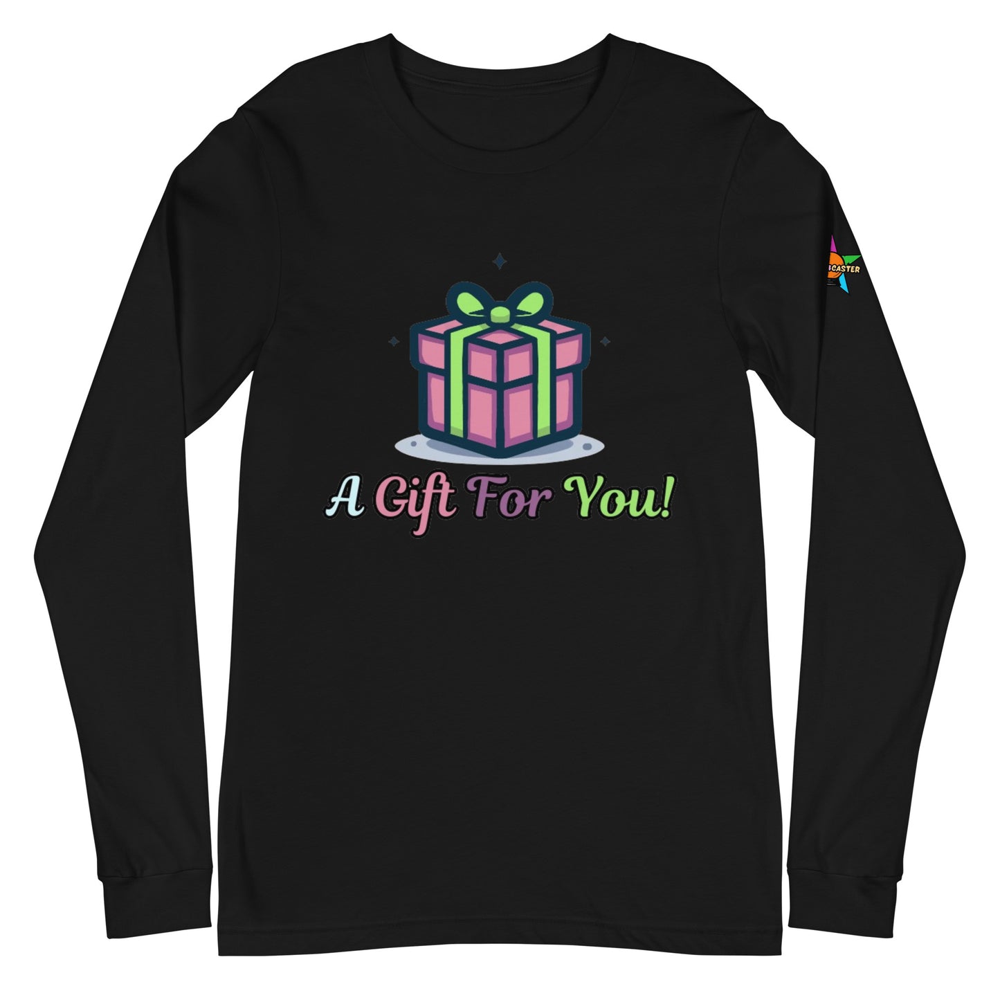 Unisex Gift For You Long Sleeve Tee