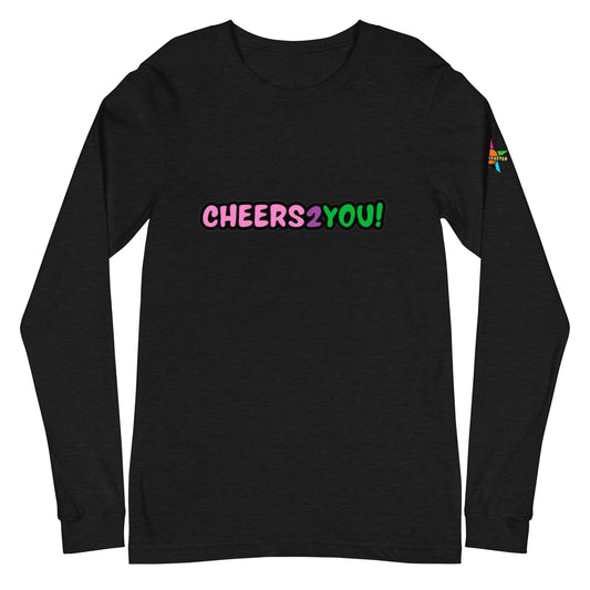 Unisex Cheers 2 You Long Sleeve Tee