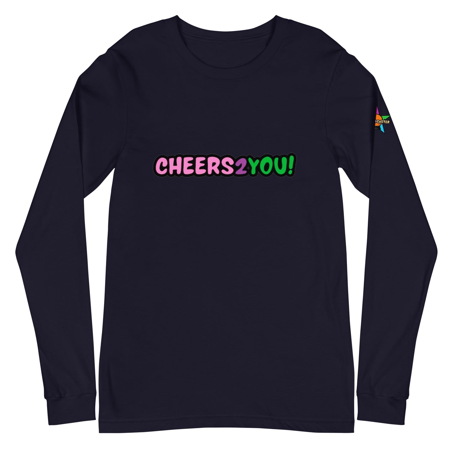 Unisex Cheers 2 You Long Sleeve Tee