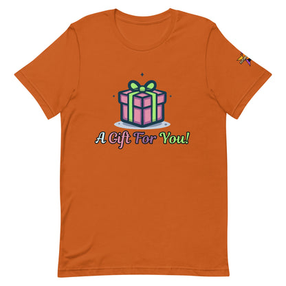Camiseta unisex "Regalo para ti"