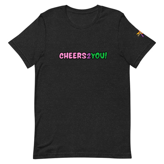 Unisex Cheers 2 You t-shirt