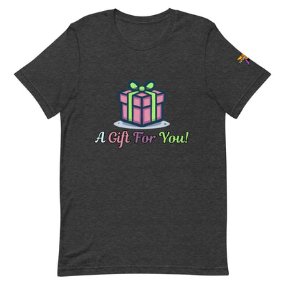 Camiseta unisex "Regalo para ti"