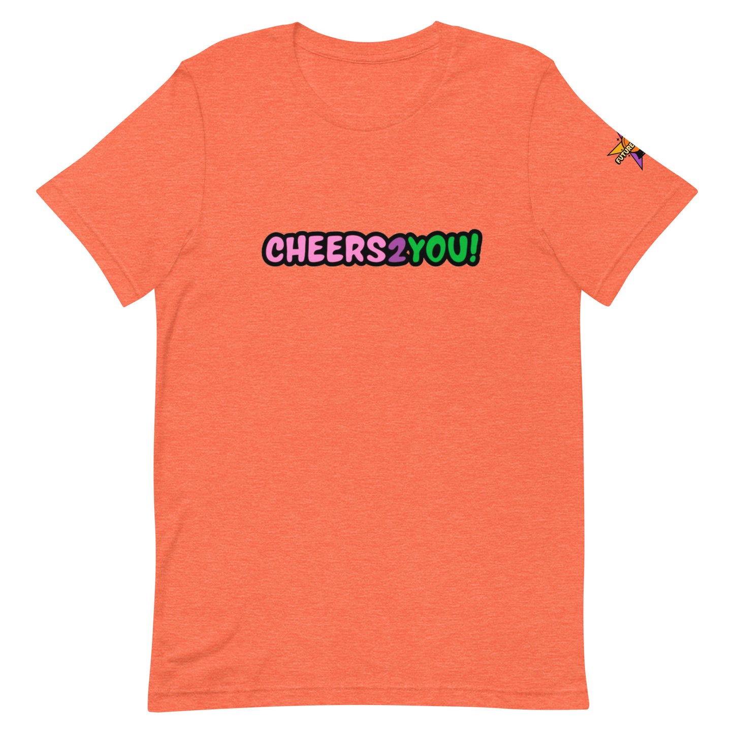 Unisex Cheers 2 You t-shirt