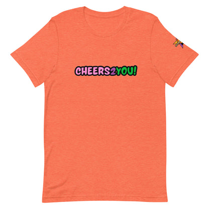 T-shirt unisexe Cheers 2 You