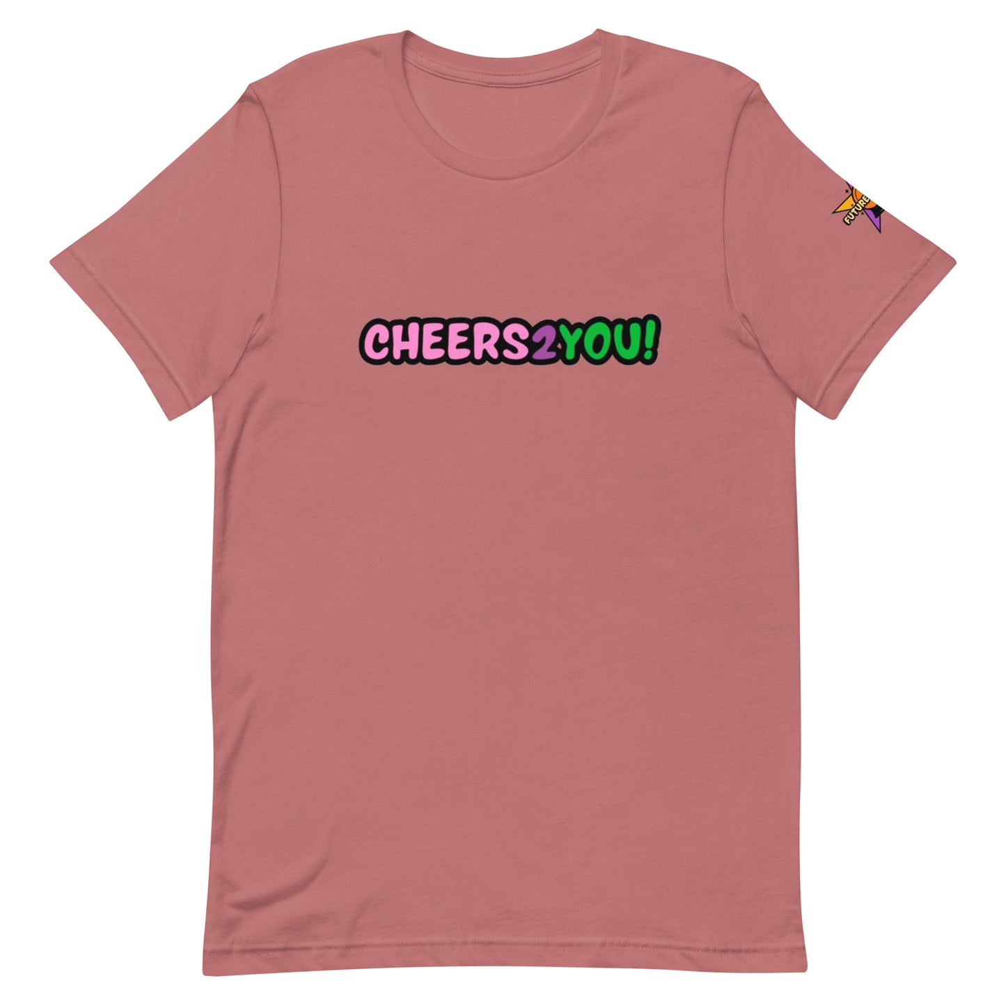 Unisex Cheers 2 You t-shirt