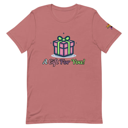 Camiseta unisex "Regalo para ti"
