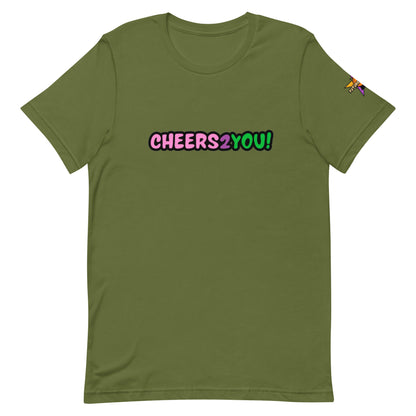 T-shirt unisexe Cheers 2 You