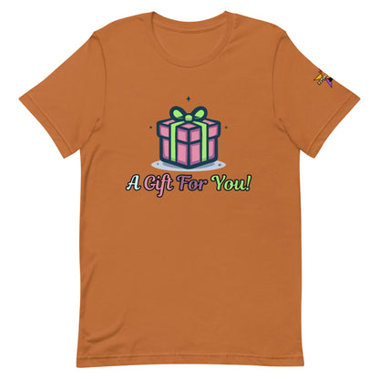 Camiseta unisex "Regalo para ti"
